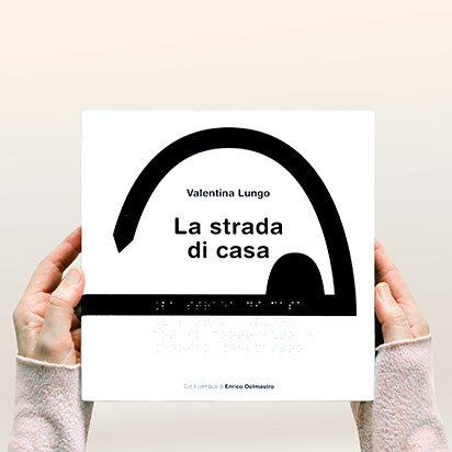 Cover of the tactile book La strada di casa by DieciOcchi